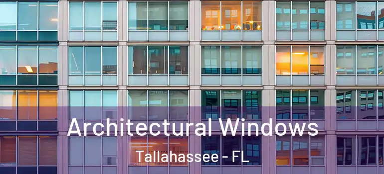  Architectural Windows Tallahassee - FL