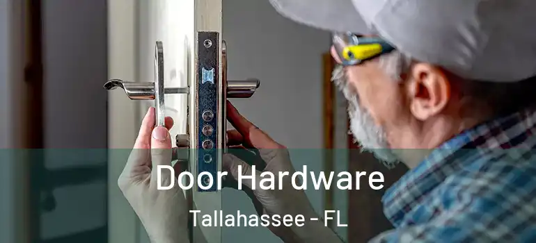  Door Hardware Tallahassee - FL