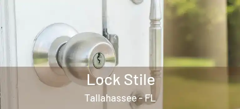  Lock Stile Tallahassee - FL