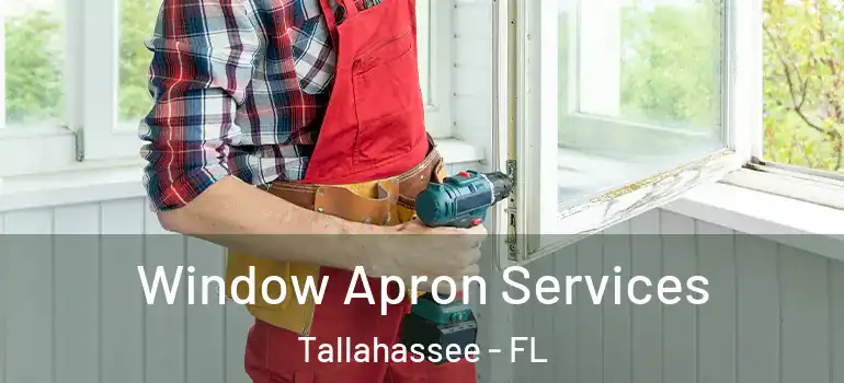  Window Apron Services Tallahassee - FL